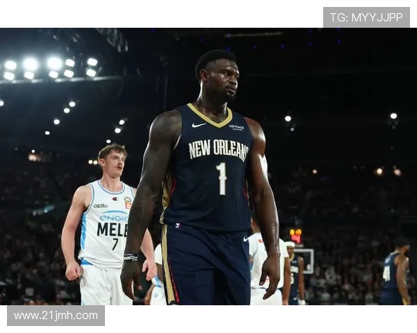 锡安体重问题持续发酵鹈鹕队聘营养师全程监督饮食管理 锡安体重问题持续发酵鹈鹕队聘营养师全程监督饮食管理